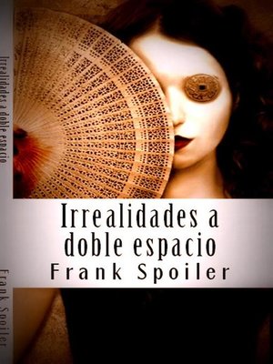 cover image of Irrealidades a doble espacio